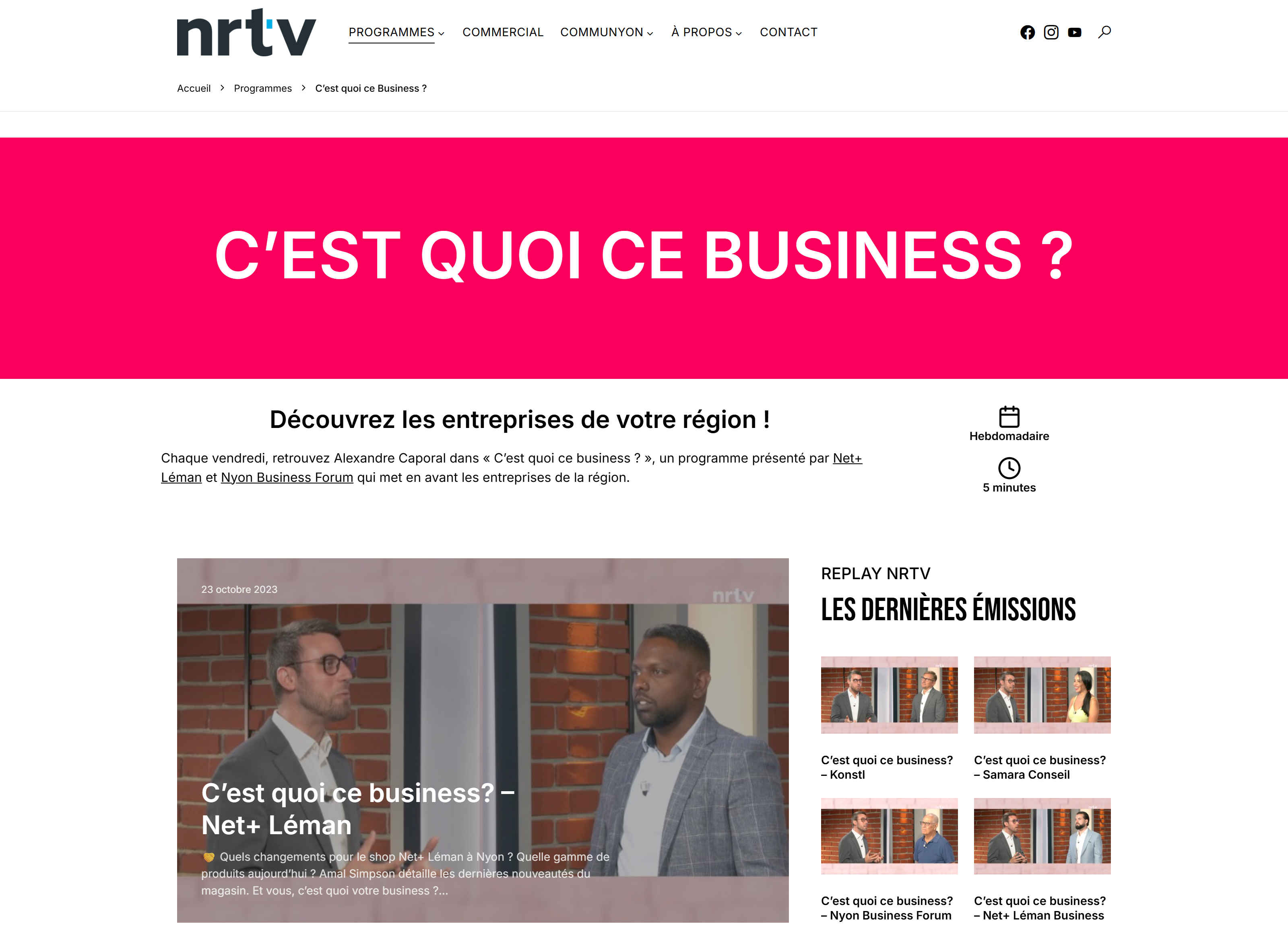 Émission C’est quoi ce business sur le site NRTV, avec l’épisode Net+ Léman, sa date et son résumé.